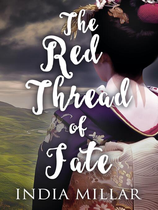Title details for The Red Thread of Fate by India Millar - Available